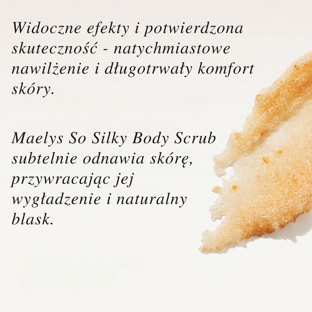 Maelys-So-Silky-Body-Scrub (2) Maelys So Silky Foaming Body Scrub - delikatne złuszczanie, wielka przyjemność